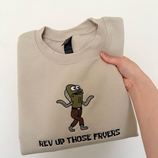 Rev Up Those Fryers Embroidered Sweatshirt
