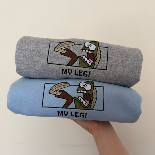 MY LEG! Embroidered Sweatshirt